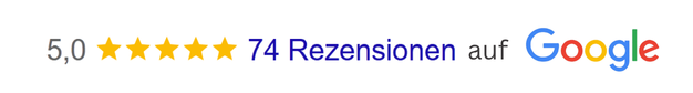 Google Bewertungen Stand Mai 2026: 74 mal 5-Sterne